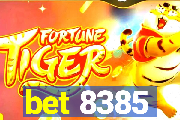 bet 8385